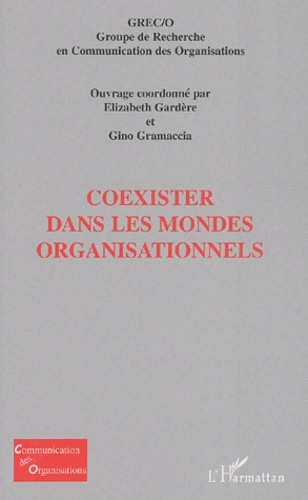 Coexister dans les mondes organisationnels
