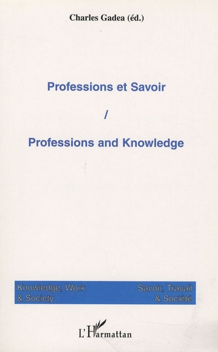 Savoir, Travail & Société N° 1, 2003 : Professions et savoir