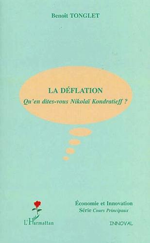 La déflation. Qu'en dites-vous Nikolaï Kondratieff ?