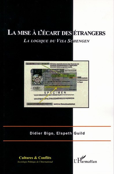 Cultues et conflits. 49. La mise à l'écart des étrangers : la logique du visa Schengen