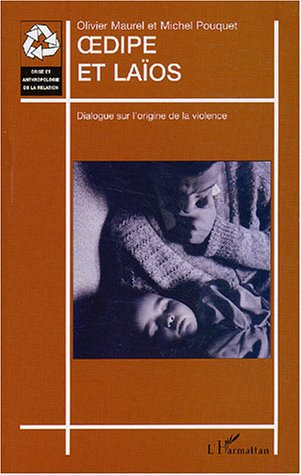 Oedipe et Laïos. Dialogue sur l'origine de la violence