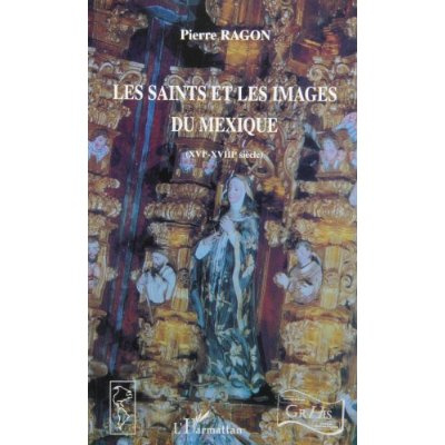 Les saints et les images du Mexique