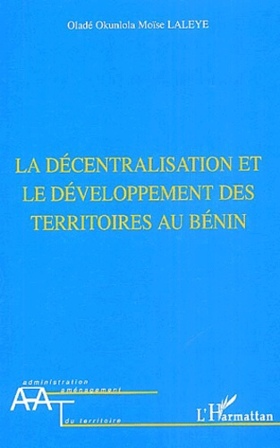 La décentralisation et le développement des territoires au Bénin
