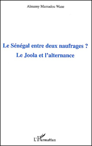 Le Sénégal entre deux naufrages ? Le Joola et l'alternance