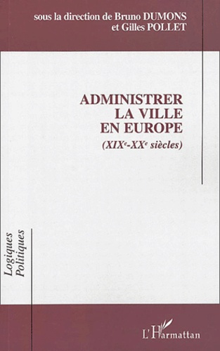 Administrer la ville en Europe (XIXe-XXe siècles)