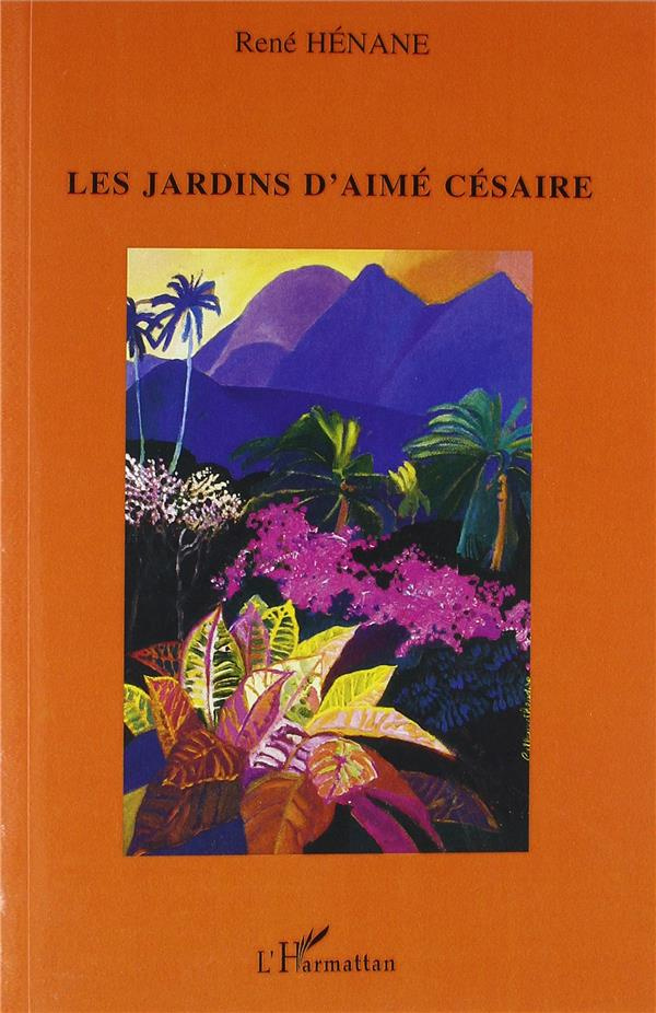 Les jardins d'Aimé Césaire. Lectures thématiques
