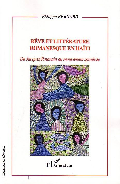 Rêve et littérature romanesque en Haïti. De Jacques Roumain au mouvement spiraliste