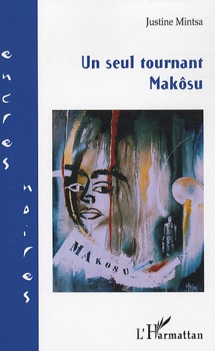 Un seul tournant Makôsu