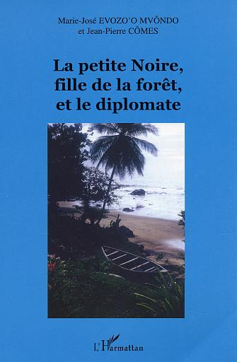Le petite Noire, fille de la forêt, et le diplomate