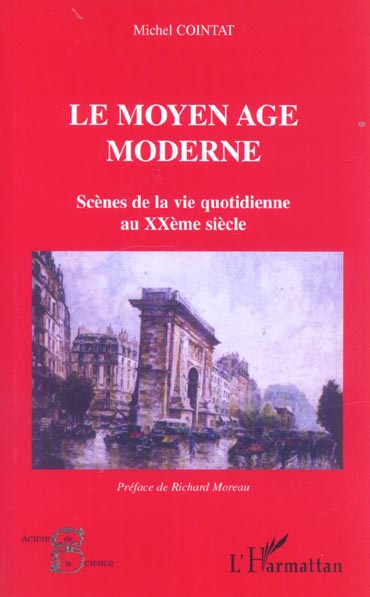 Le Moyen Age moderne
