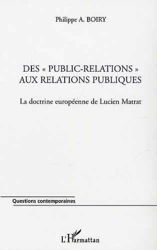 Des publics-relations aux relations publiques : la doctrine européenne de Lucien Matrat