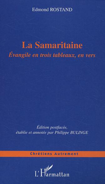 La Samaritaine. Evangile en trois tableaux, en vers