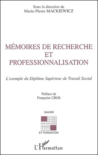 Mémoires de recherche et professionnalisation. L'exemple du Diplôme Supérieur de Travail Social