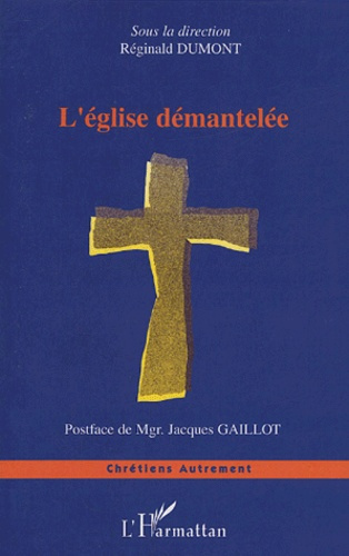 L'Eglise démantelée