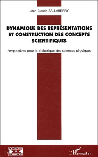 Dynamique des représentations et constructions des concepts scientifiques. Perspectives pour la dida