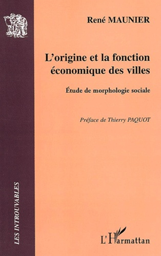 L'origine et la fonction économique des villes. Etude de morphologie sociale