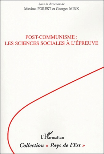 Post-communisme : les sciences sociales à l'épreuve