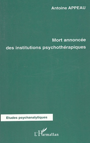 Mort annoncée des institutions psychothérapiques