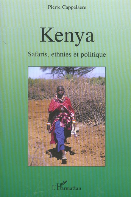 Kenya : safaris, ethnies et politique