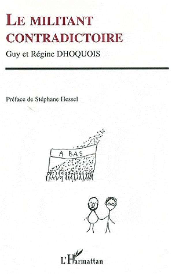 Le militant contradictoire