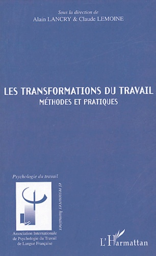 Les transformations du travail. Méthodes et pratiques