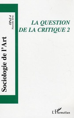 La question de la critique. Tome 2