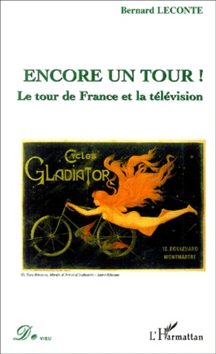 Encore un tour ! Le tour de France et la télévision