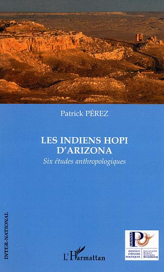 Les Indiens Hopi d'Arizona. Six études anthropologiques
