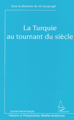 La Turquie au tournant du siècle