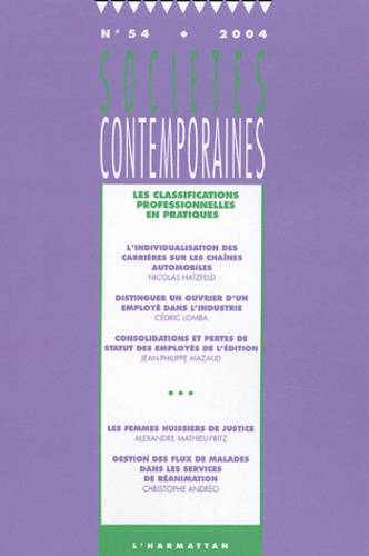 Sociétés contemporaines N° 54/2004 : Les classifications professionnelles en pratiques