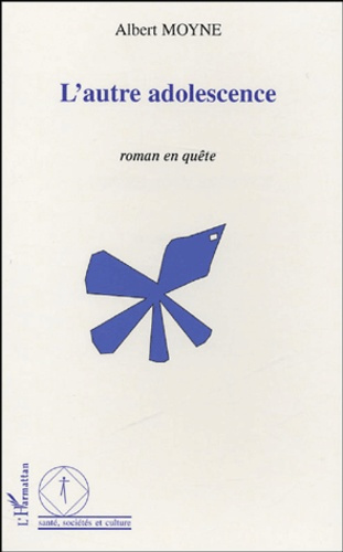 L'autre adolescence. Roman en quête
