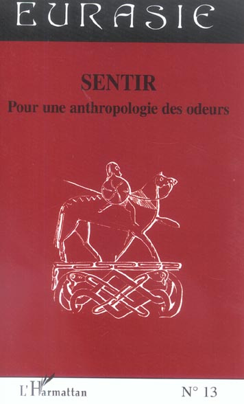 Sentir. Pour une anthropologie des odeurs