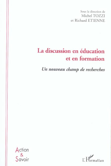 La discussion en éducation et en formation. Un nouveau champ de recherches