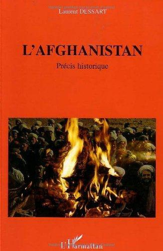 L'Afghanistan. A l'orée des temps du libre jugement, précis historique
