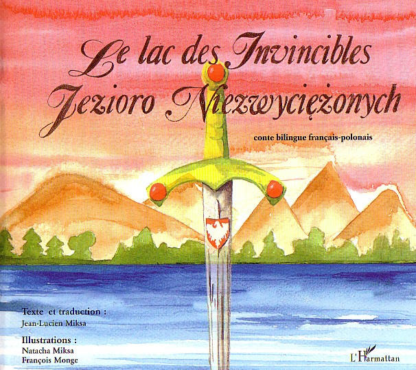 Le lac des invincibles. Edition bilingue français-polonais