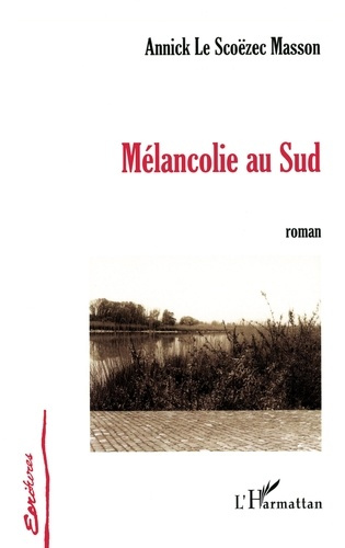 Mélancolie au Sud