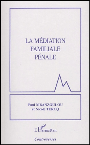 La médiation familiale pénale