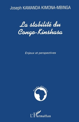 La stabilité du Congo-Kinshasa. Enjeux et perspectives