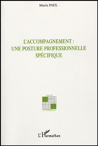 L'accompagnement : une posture professionnelle spécifique