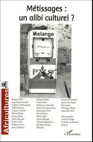Africultures N° 62, Janvier-Mars 2005 : Métissages : un alibi culturel ?