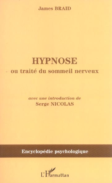 Hypnose. Ou Traité du sommeil nerveux, considéré dans ses relations avec le magnétisme animal (1843)