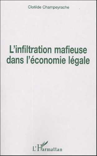 L'infiltration mafieuse dans l'économie légale