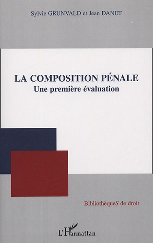La composition pénale. Une première évaluation