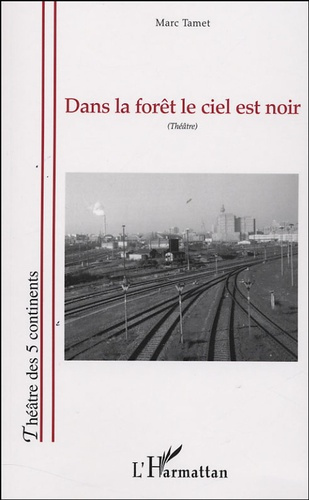 Dans la forêt le ciel est noir