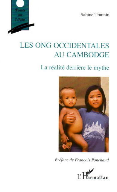 les ONG occidentales au Cambodge. La réalité derrière le mythe