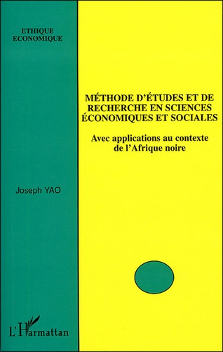 Méthode d'étude et de recherche en sciences économiques et sociales. Avec applications au contexte d