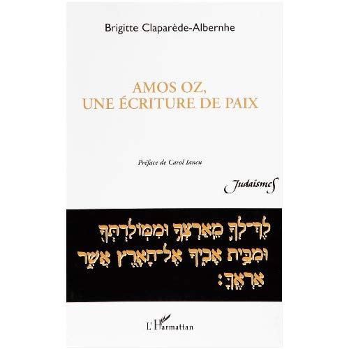 Amos Oz, une écriture de paix