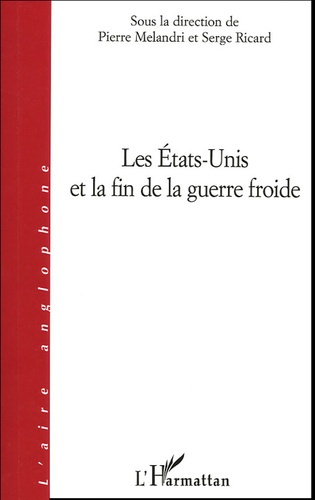 Les Etats-Unis et la fin de la guerre froide