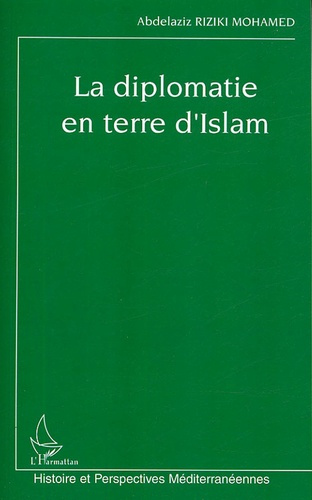 La diplomatie en terre d'Islam