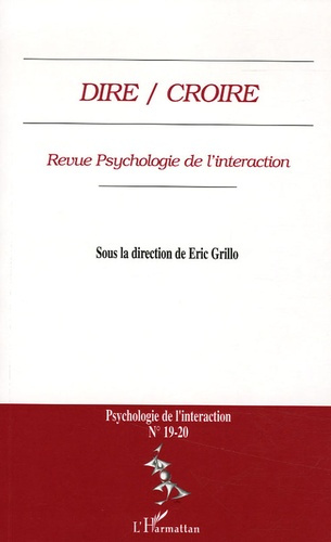 Psychologie de l'interaction N° 19-20 : Dire / Croire